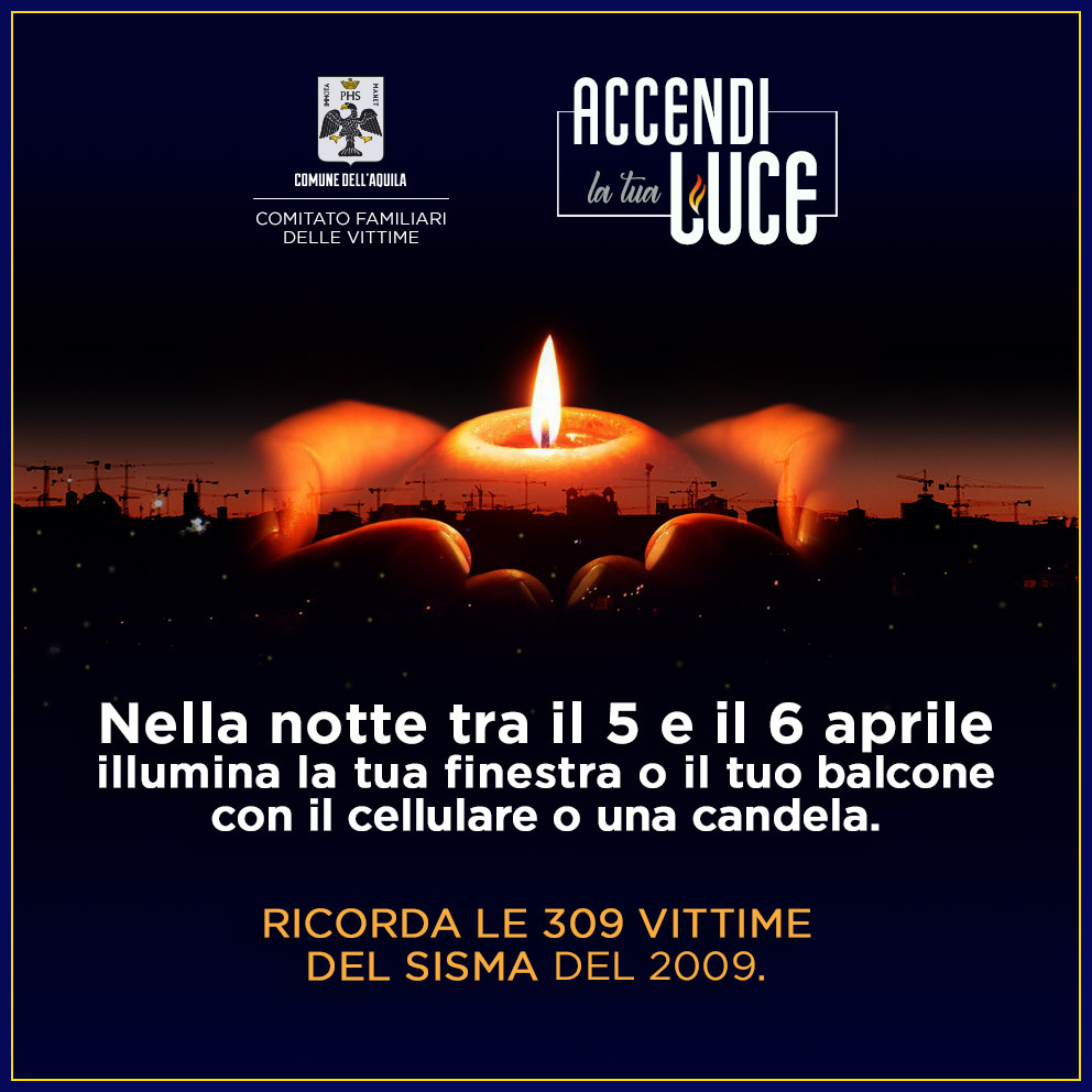 Nel ricordo del sisma de L’Aquila: accendi la tua luce