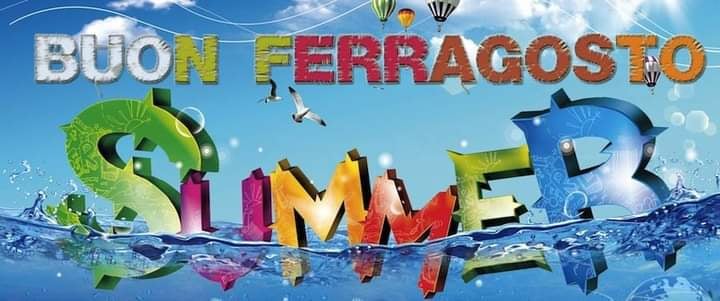 Auguri di buon Ferragosto 2021